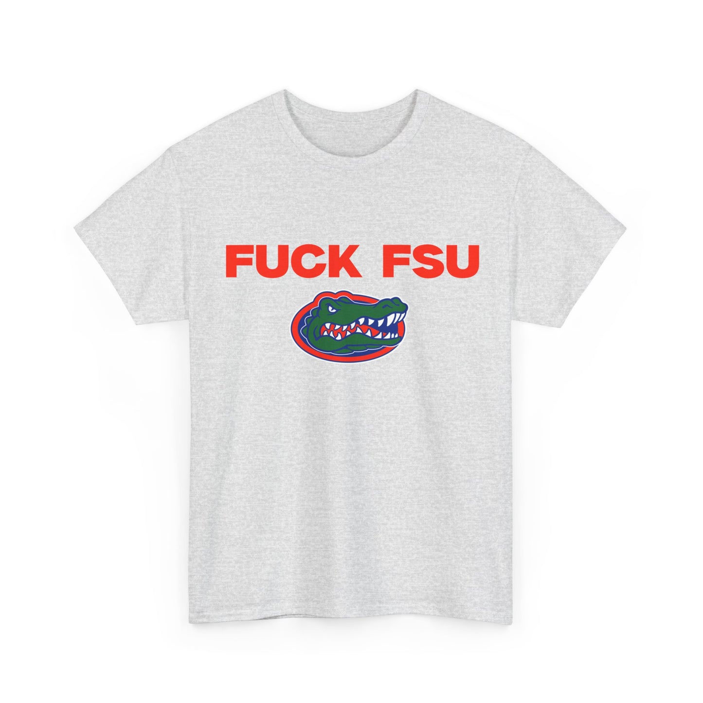 F*** FSU shirt