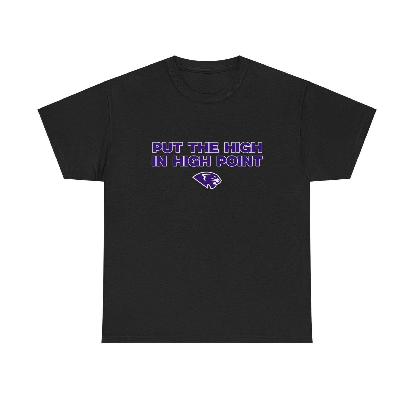 Put the high in high point Shirt