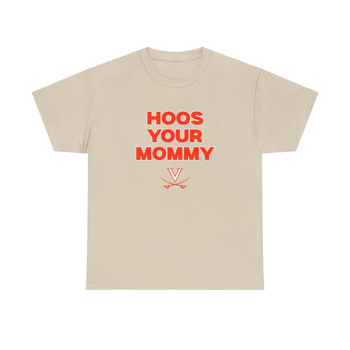 Hoos Your Mommy Shirt