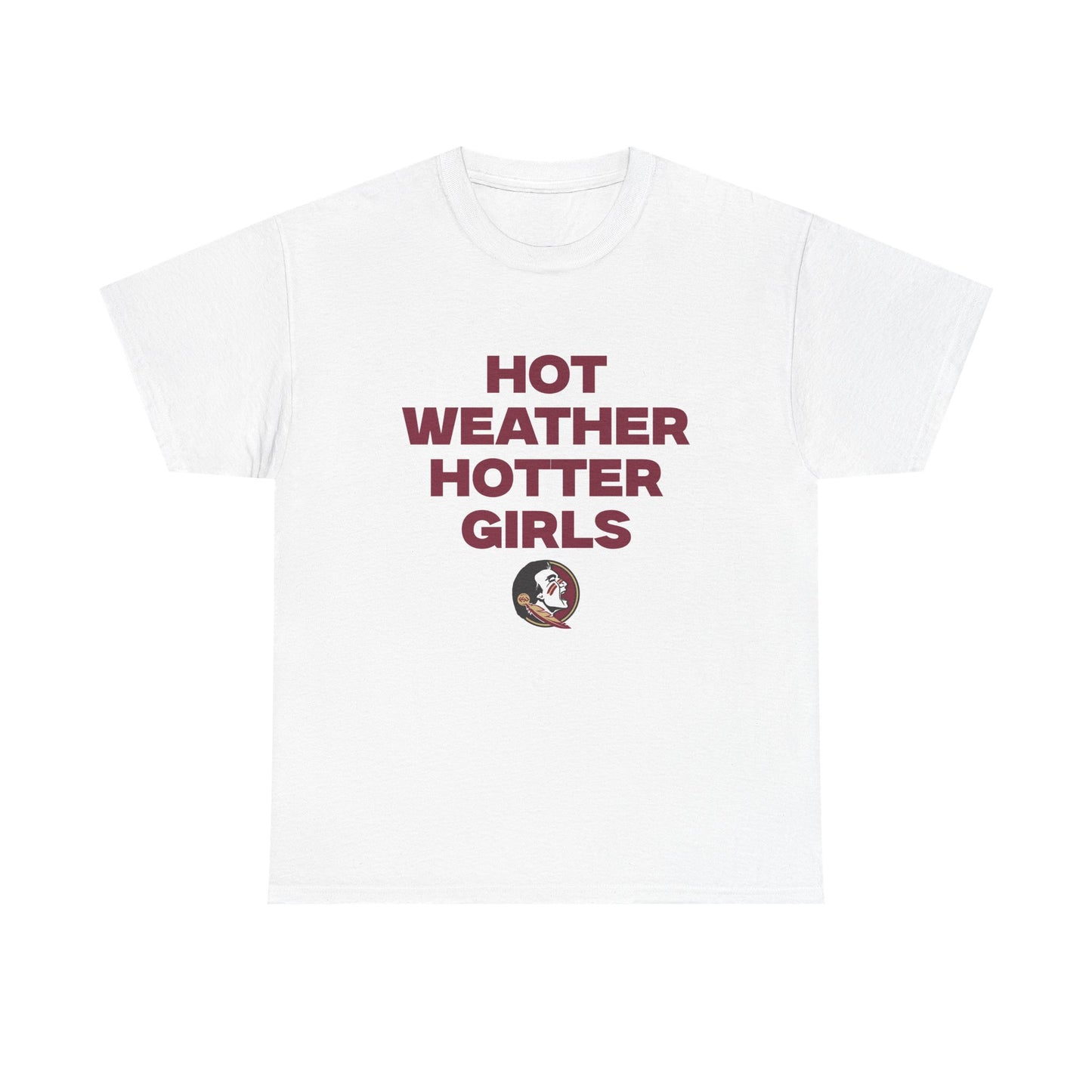 Hot Weather Hotter Girls Shirt
