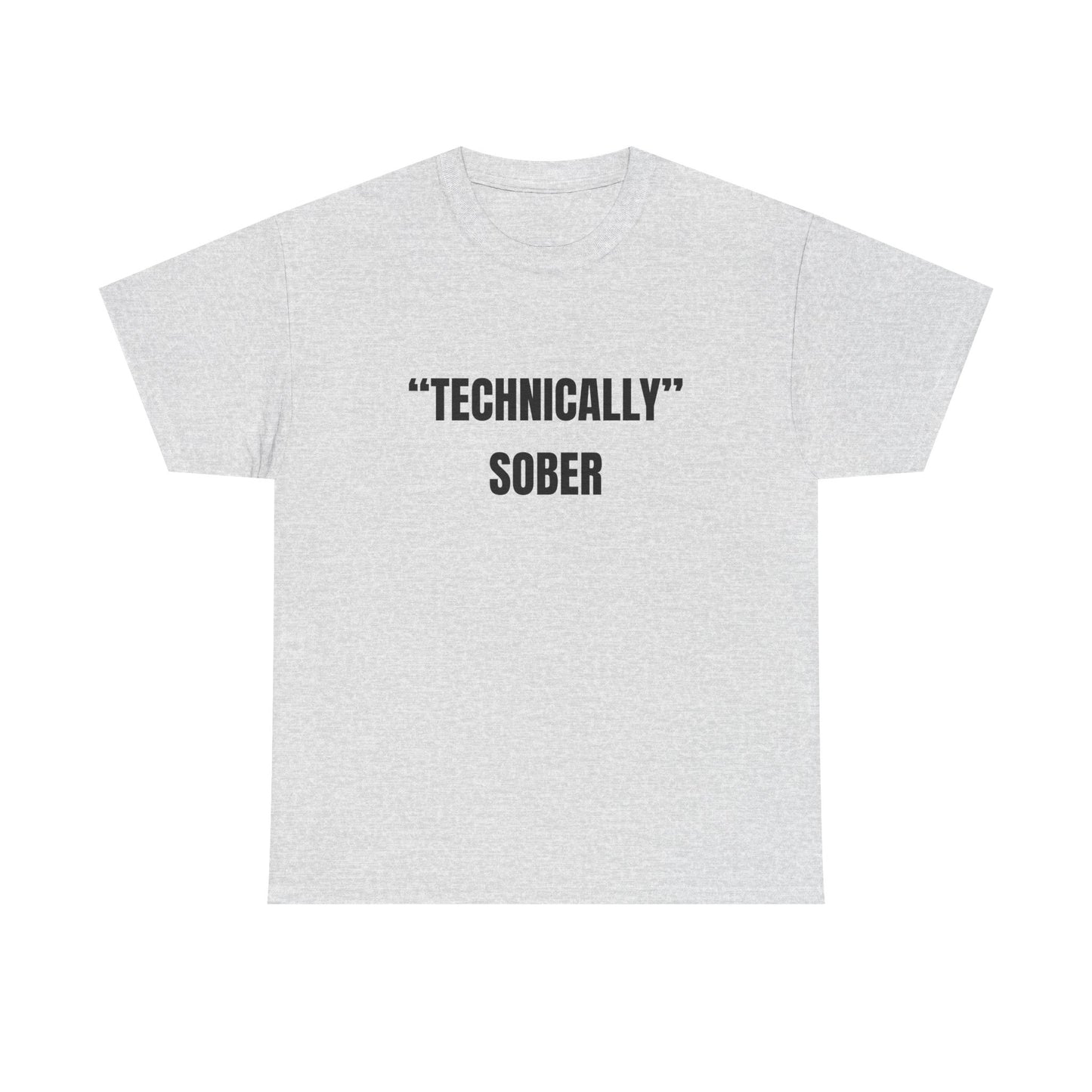 technically sober shirt