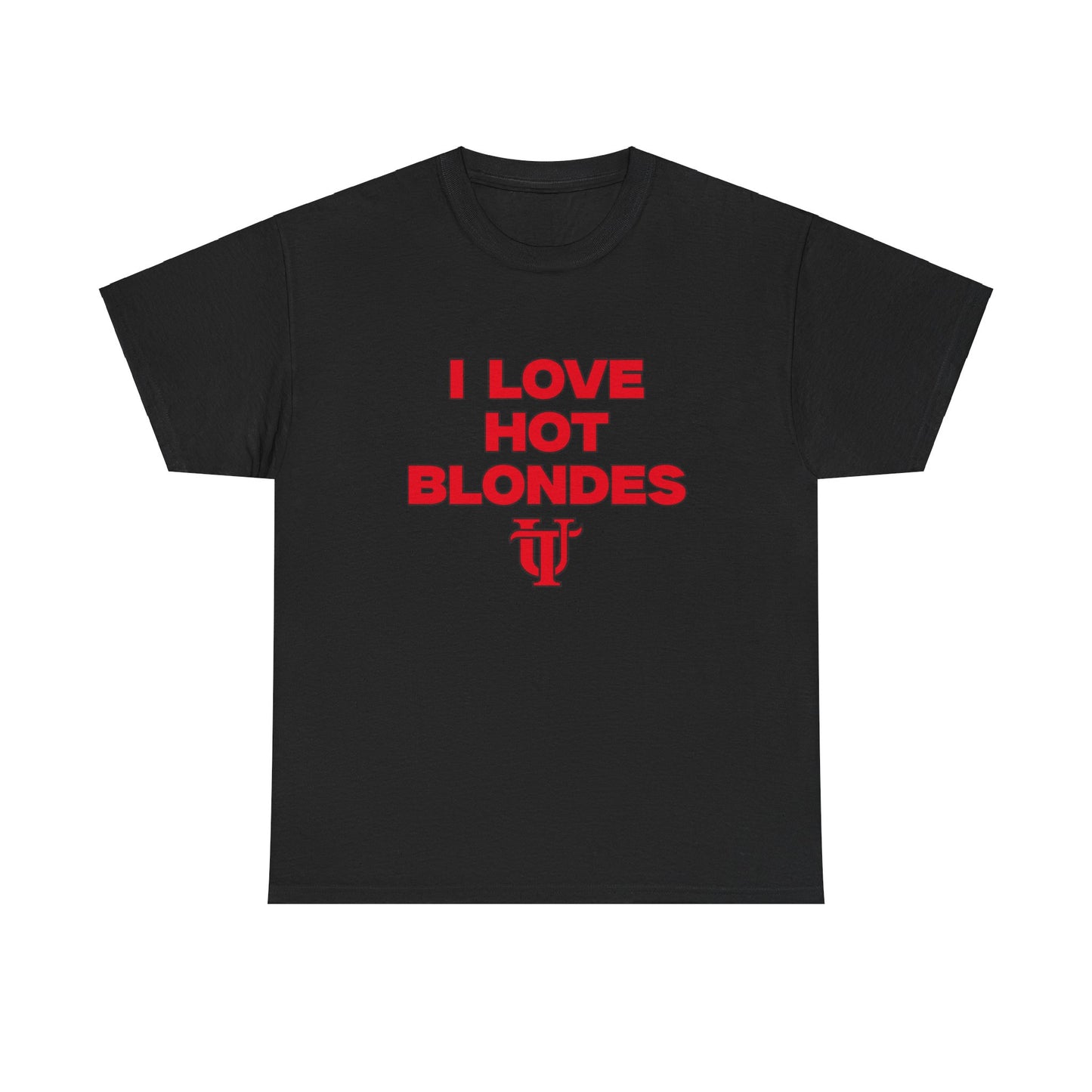 I Love Hot Blondes Shirt