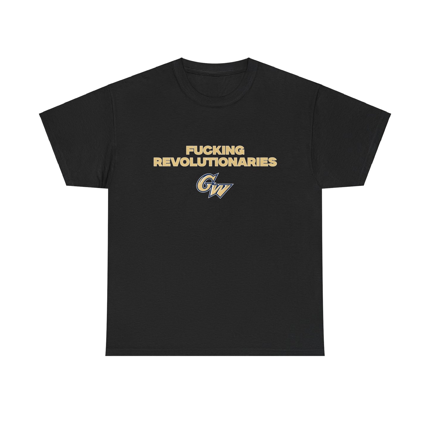 F***** Revolutionaries Shirt