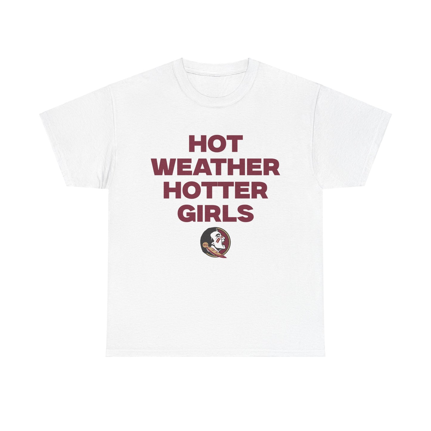 Hot Weather Hotter Girls Shirt