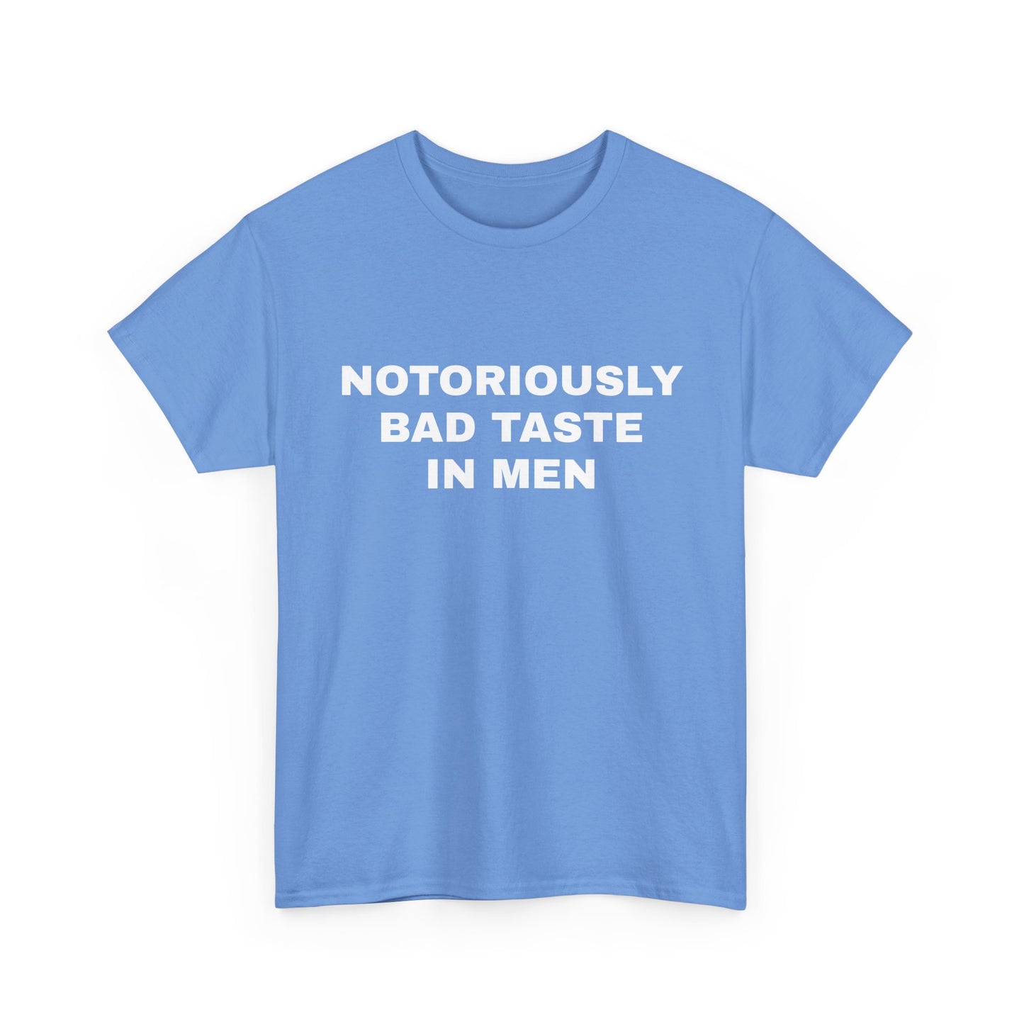 Bad taste in men T-shirt