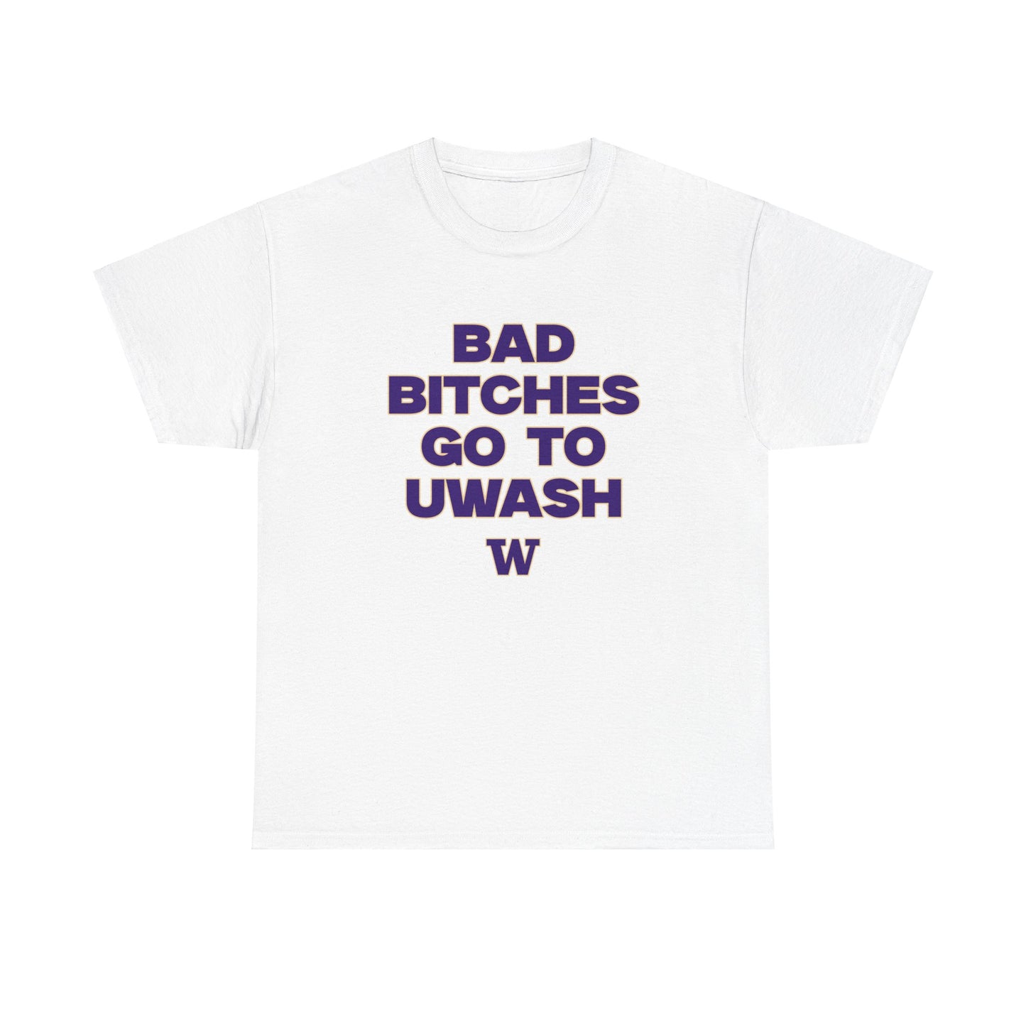 Bad B Go to UWASH Shirt