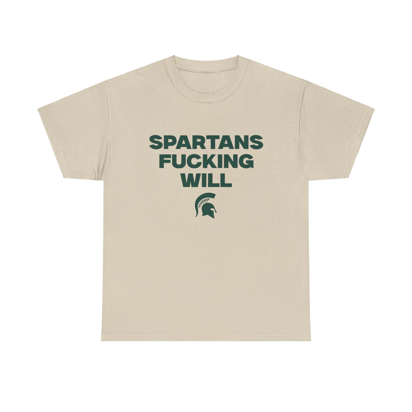 Spartans F***** Will Shirt