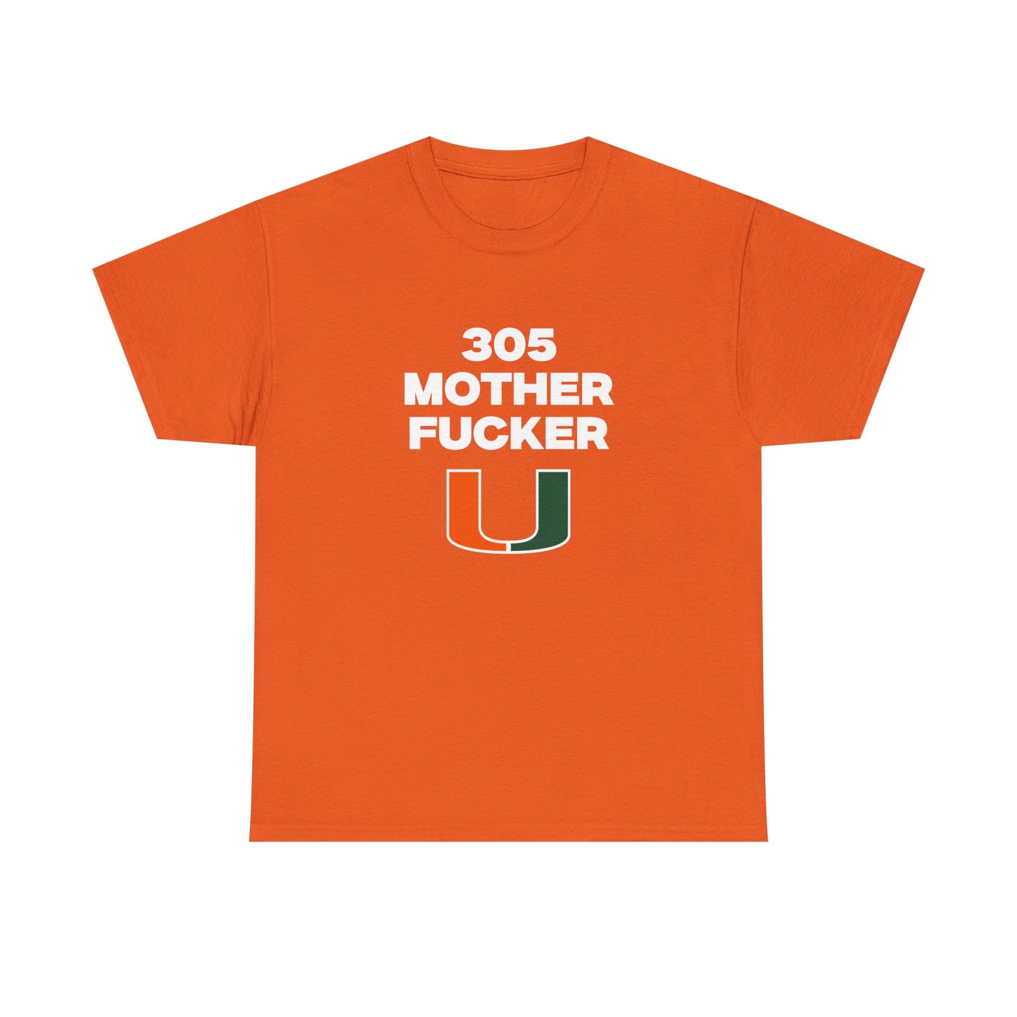 305 Mother F***** Shirt