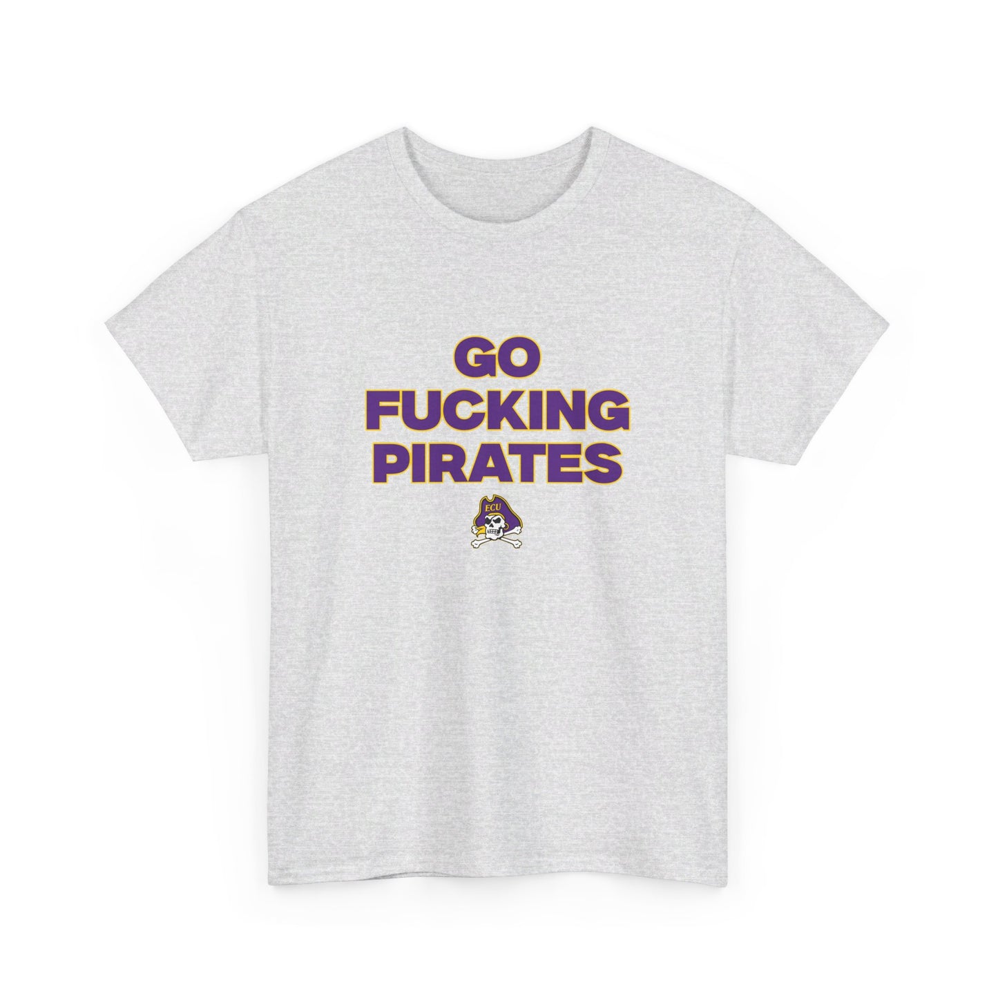 Go F****** Pirates Shirt