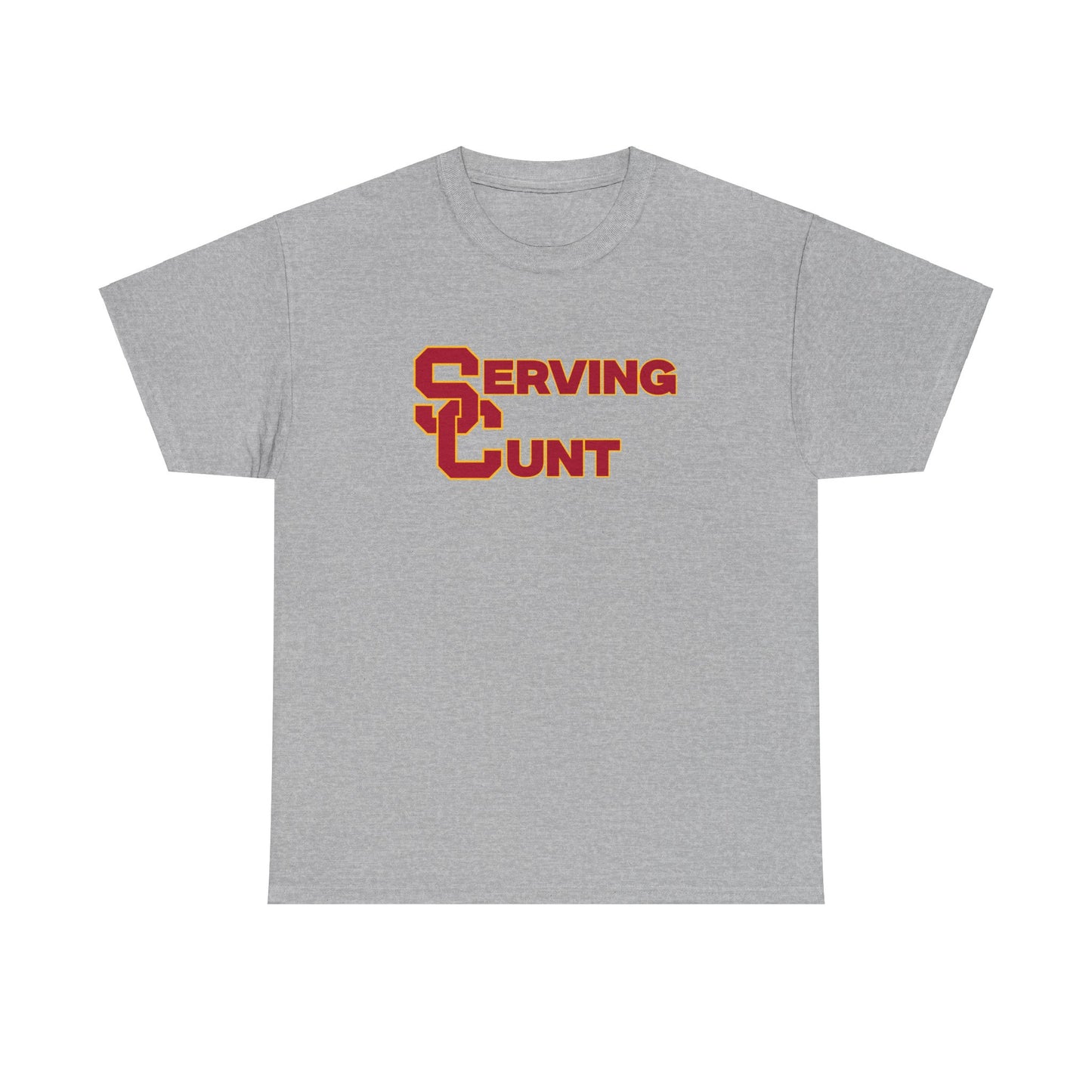 USC Serving C*** Shirt