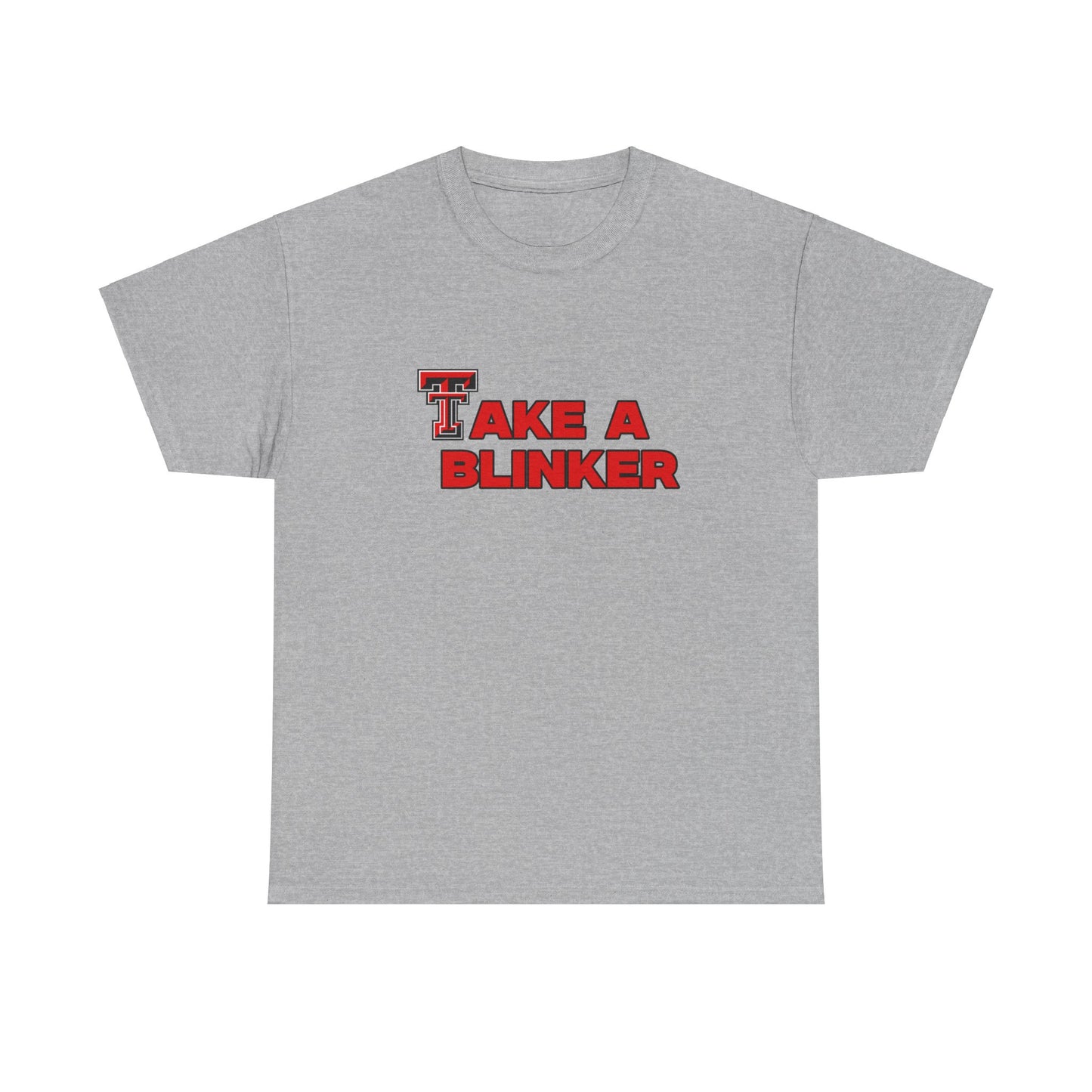 Take A Blinker Shirt