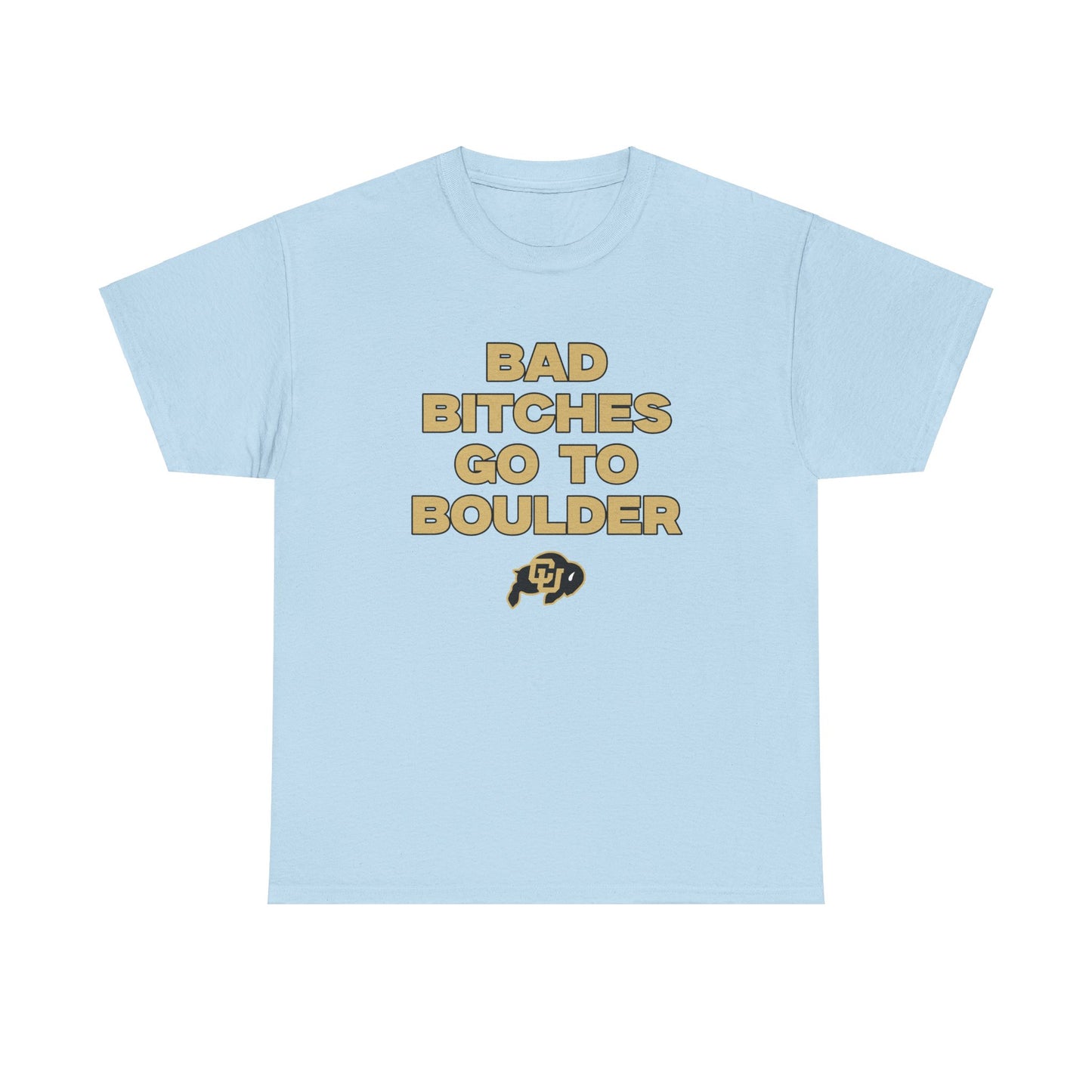 Bad B Go to Boulder Shirt