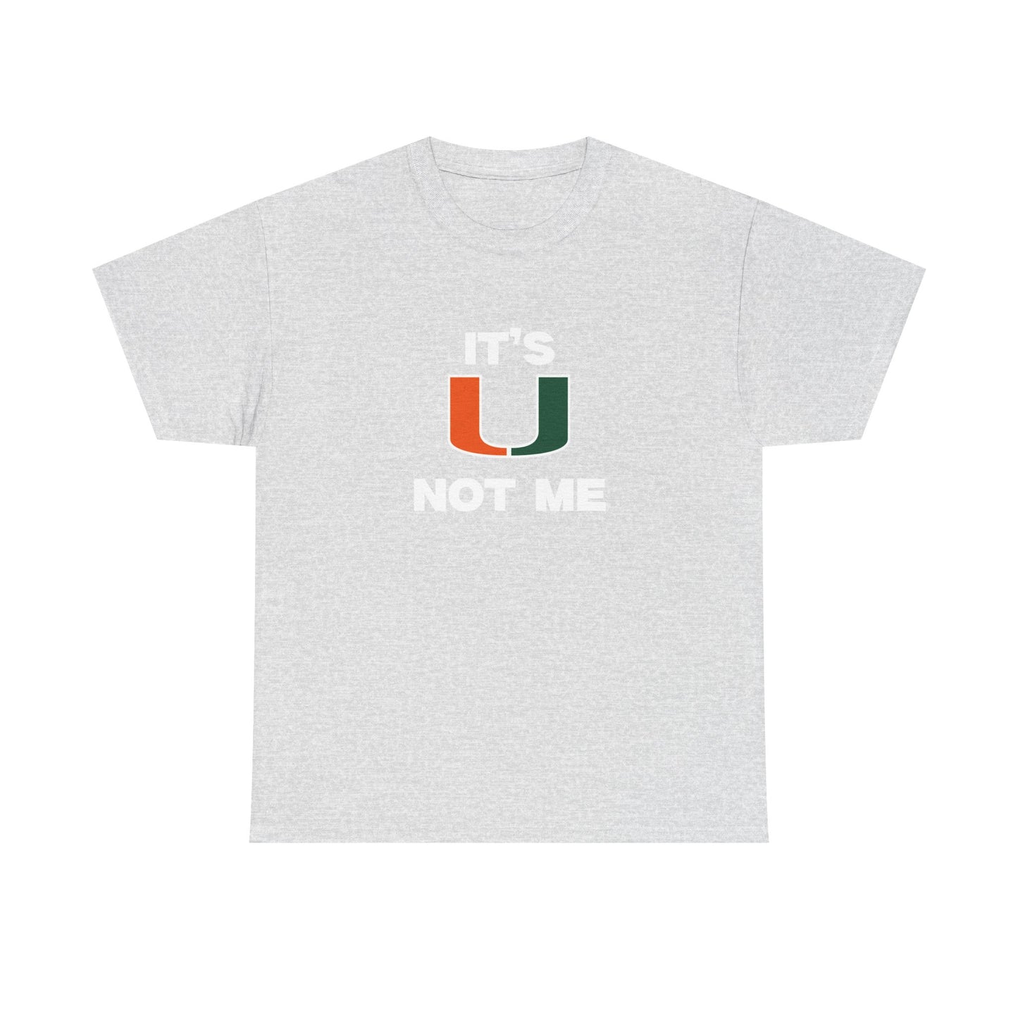 It’s not U it’s me- umiami