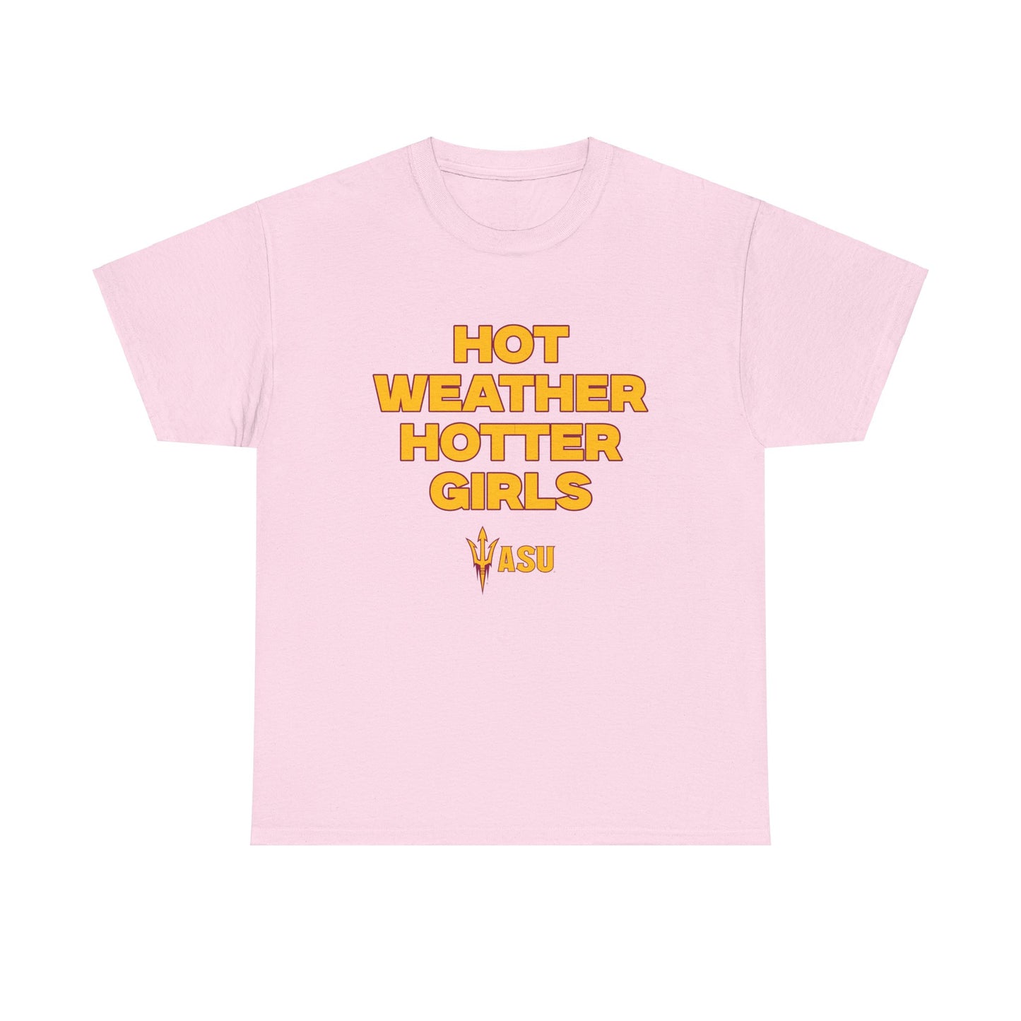 Hot Weather Hotter Girls Shirt