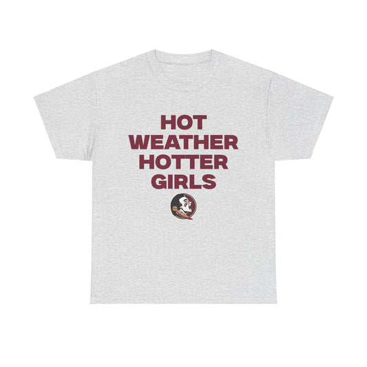 Hot Weather Hotter Girls Shirt