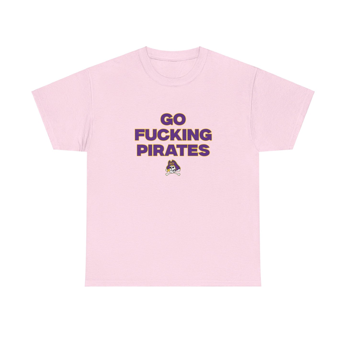 Go F****** Pirates Shirt