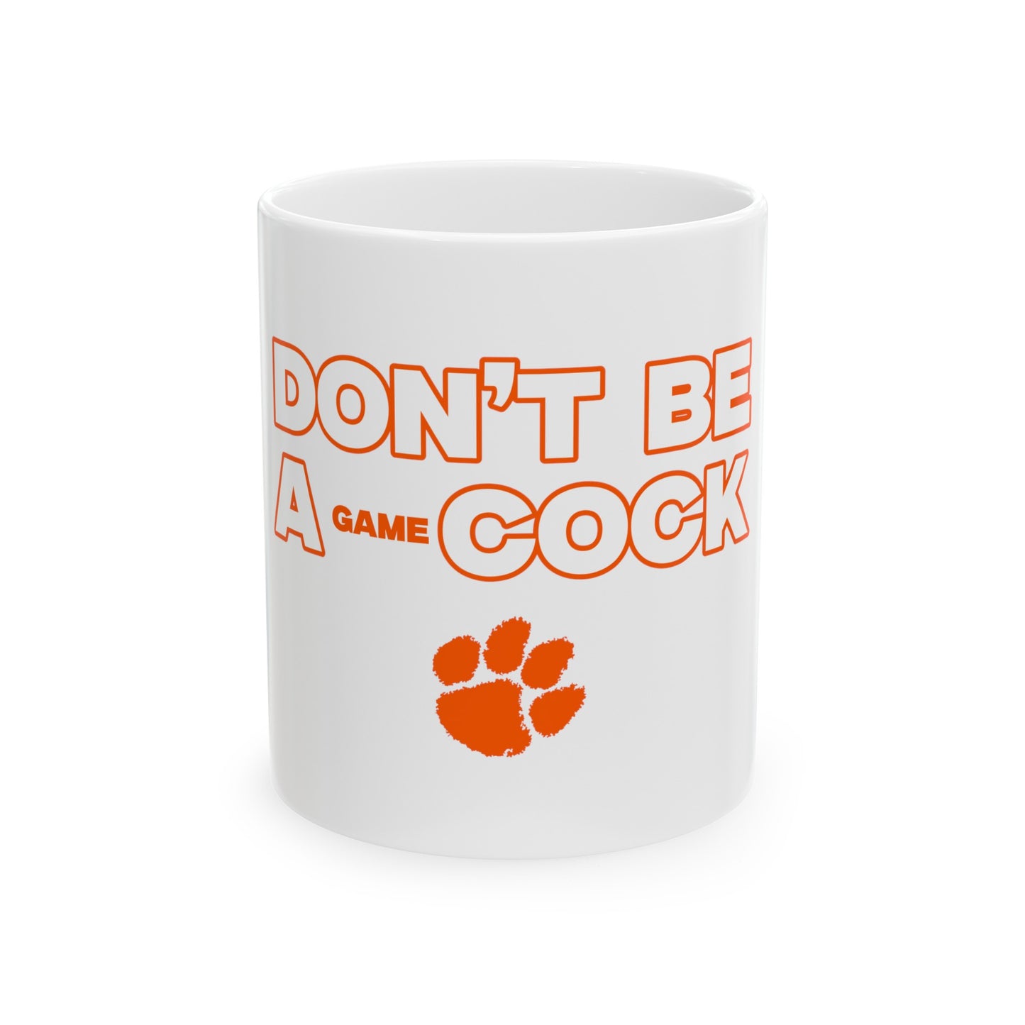 Dont be a gamecock mug