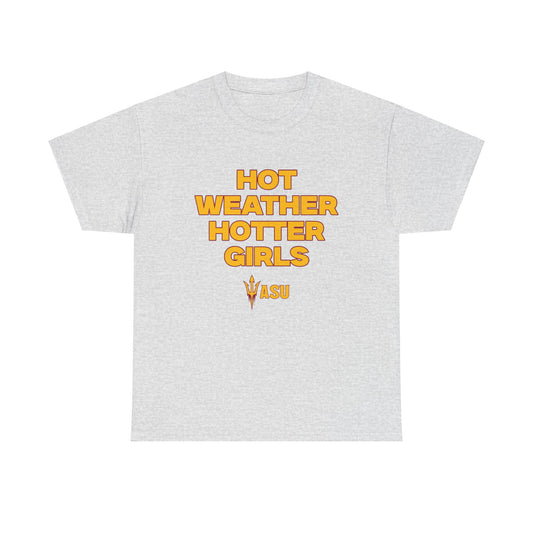 Hot Weather Hotter Girls Shirt