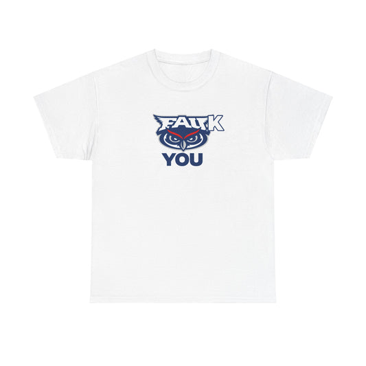 FAUk You Shirt