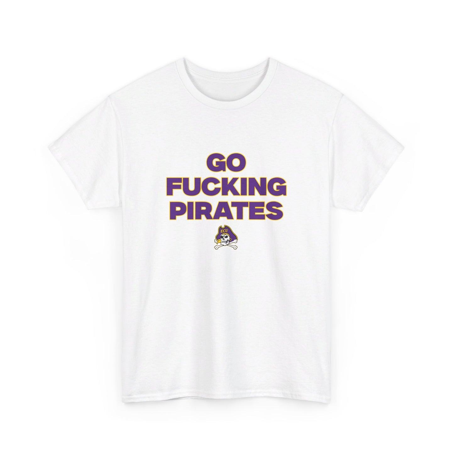 Go F****** Pirates Shirt