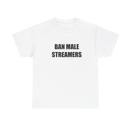 Ban Male Streamers T-shirt