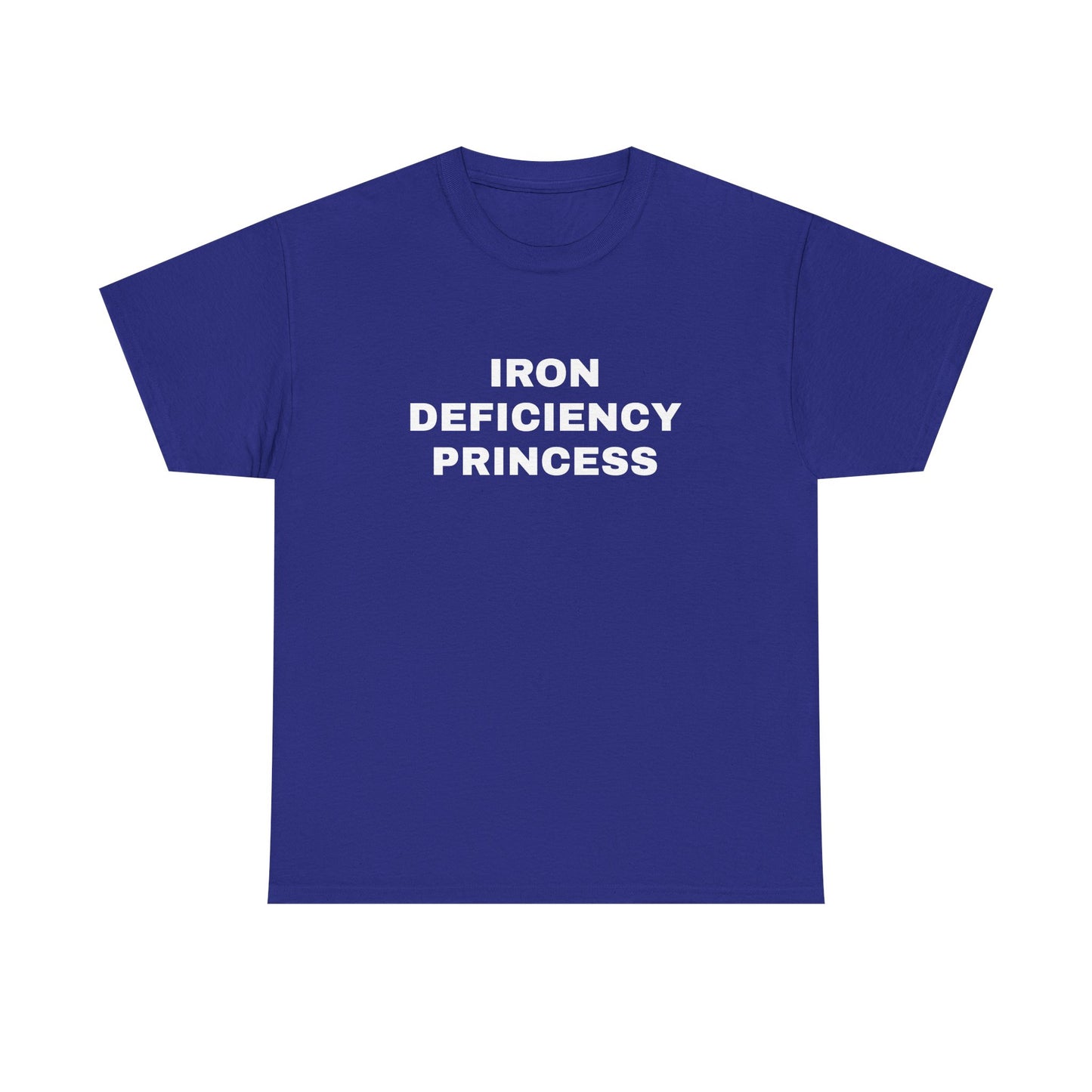 Iron Deficiency Princess T-Shirt