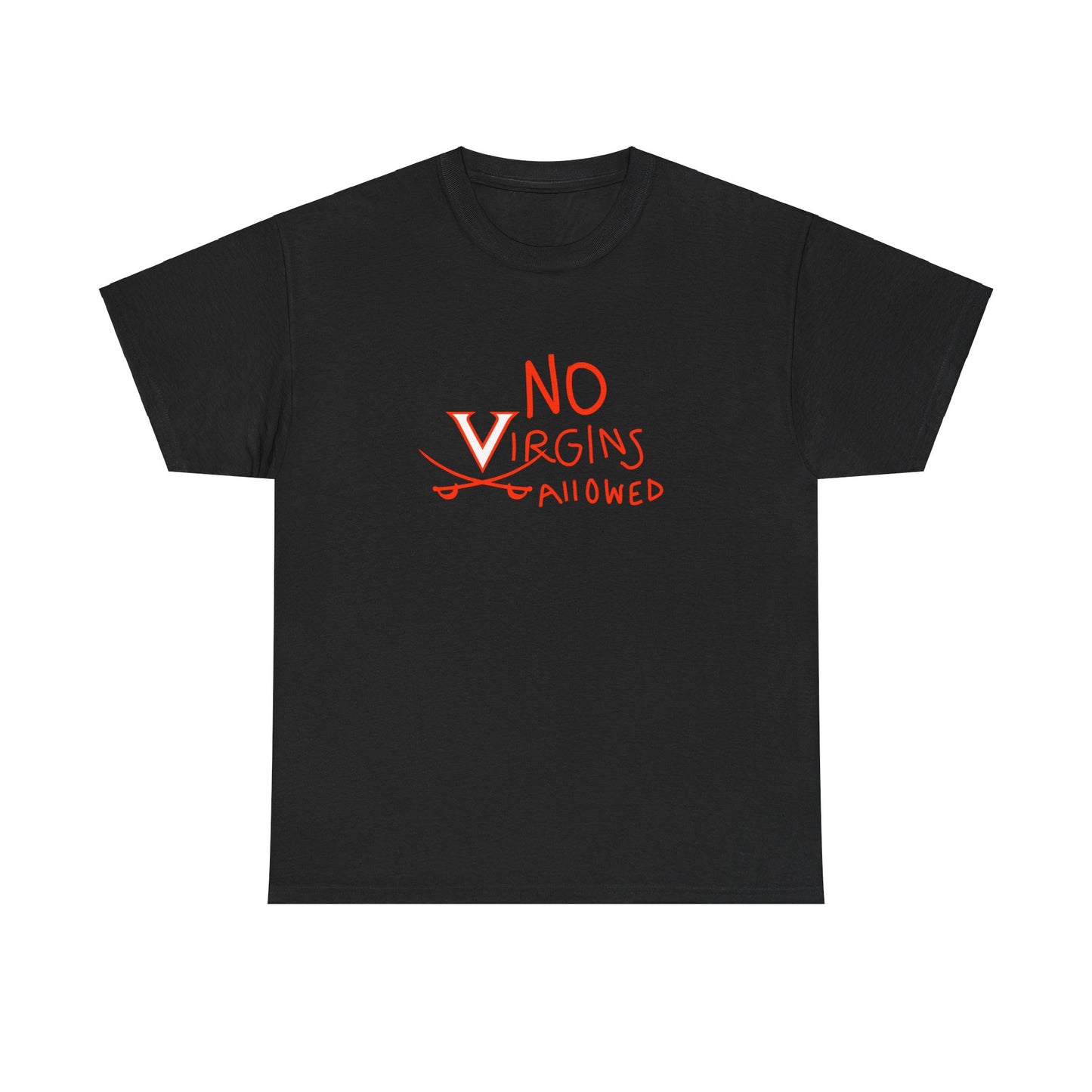 No Virgins Allowed Shirt