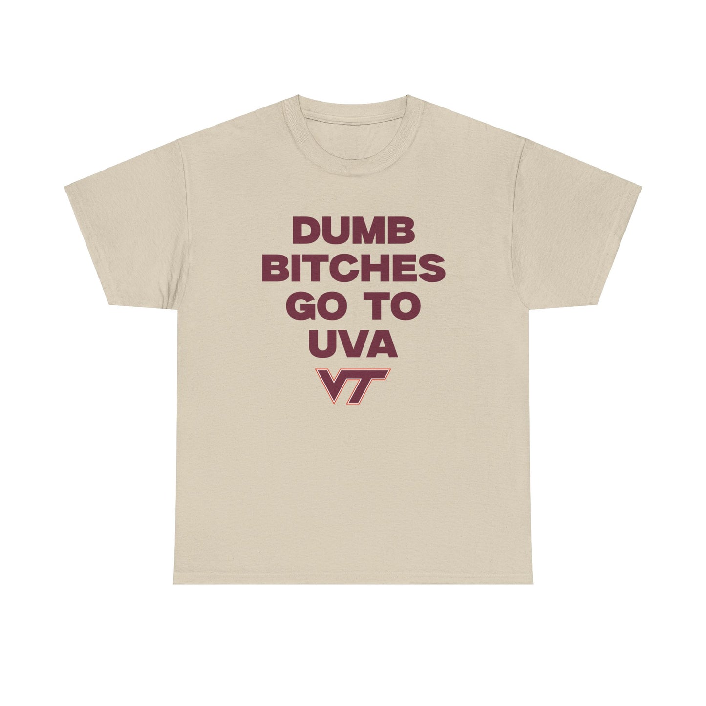 Dumb B Go to UVA Shirt