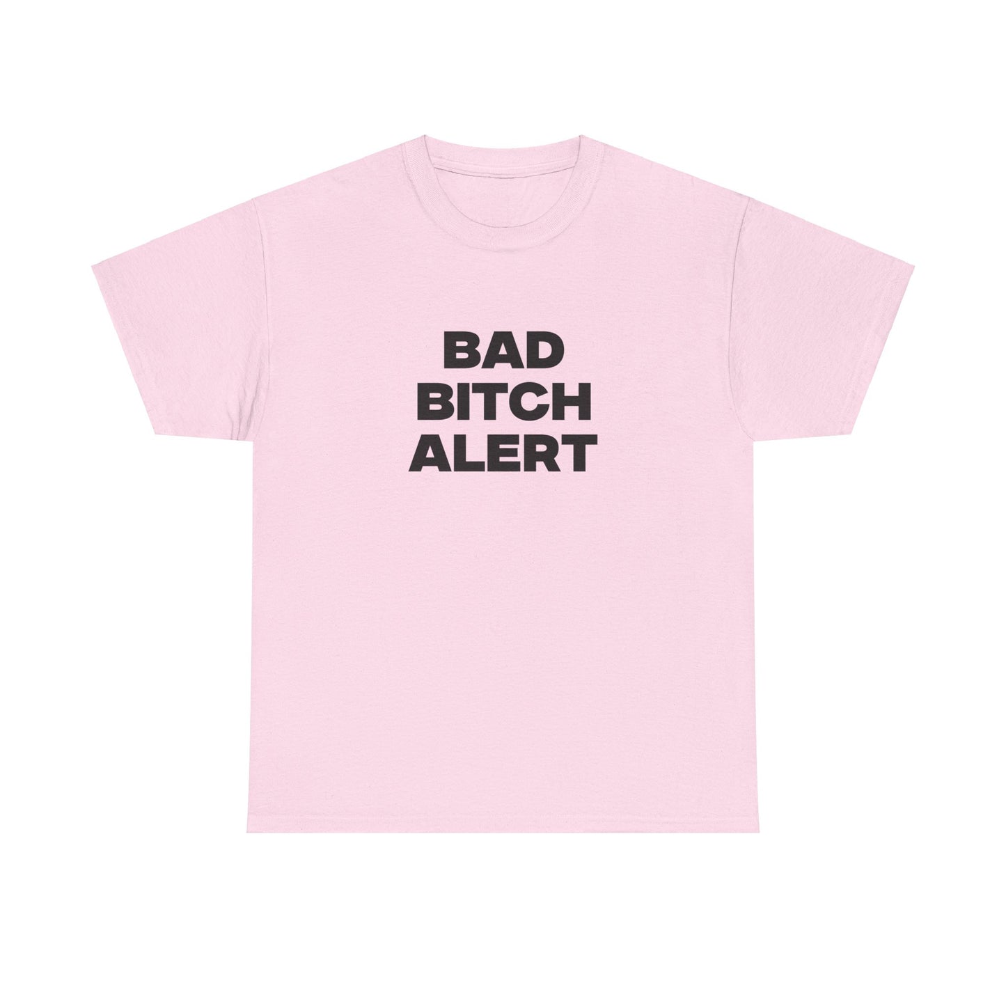 Bad B*** Alert Shirt