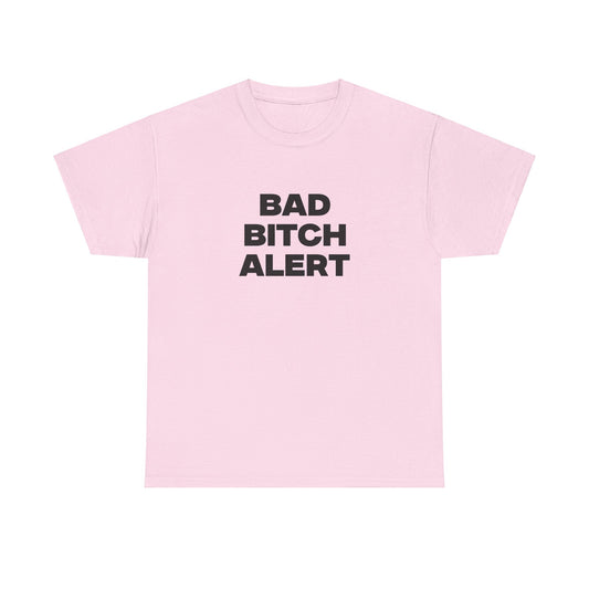 Bad B*** Alert Shirt