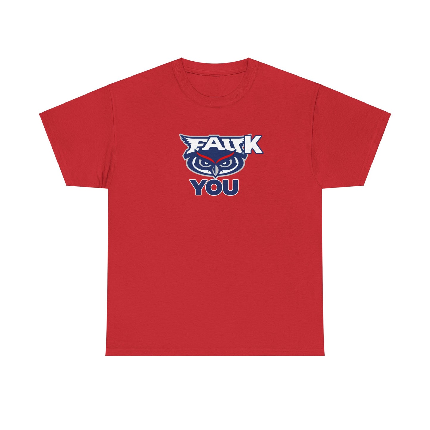 FAUk You Shirt