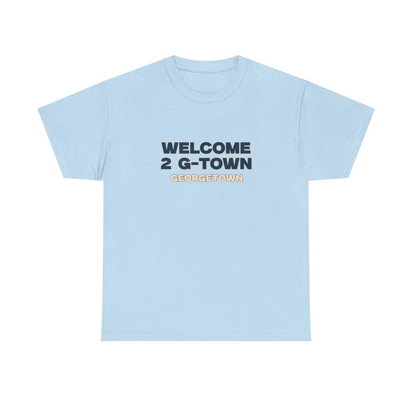 Welcome to G-town T-shirt