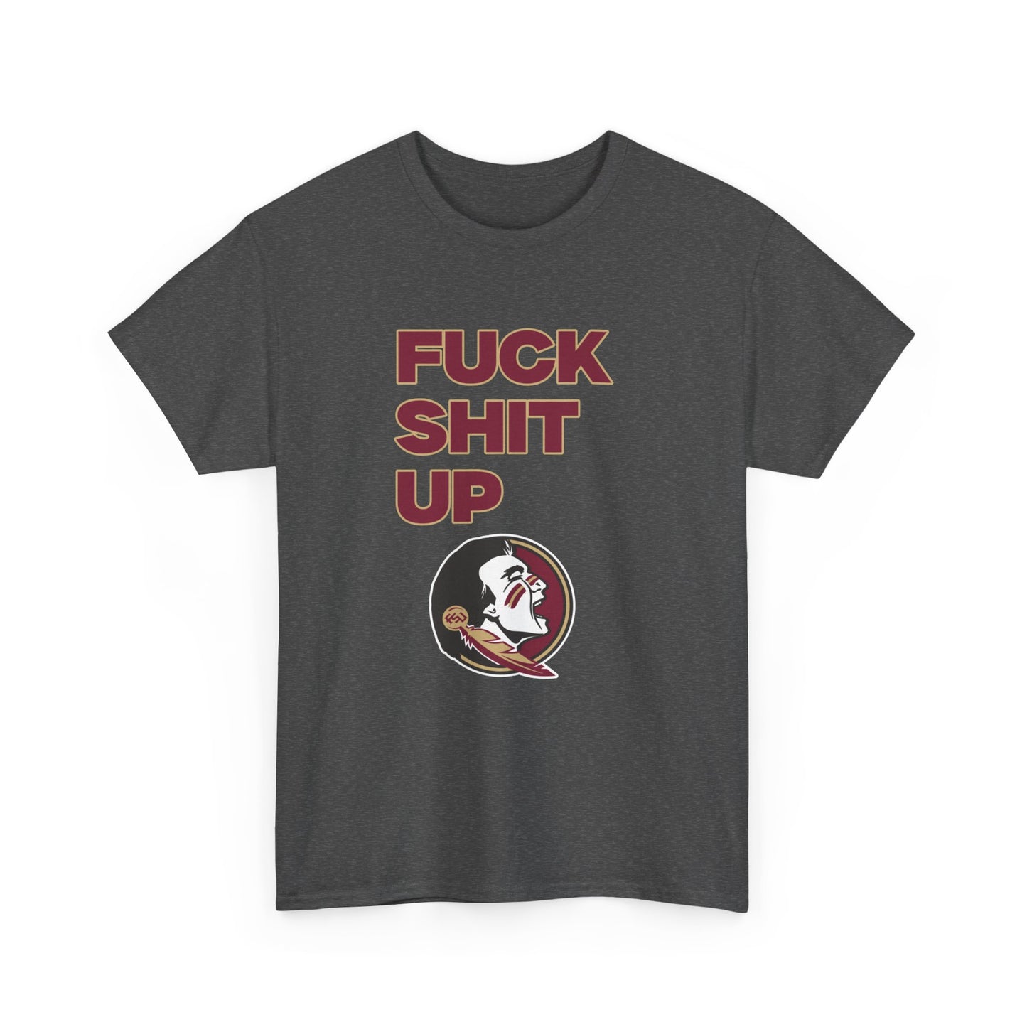 F*** S*** Up Shirt