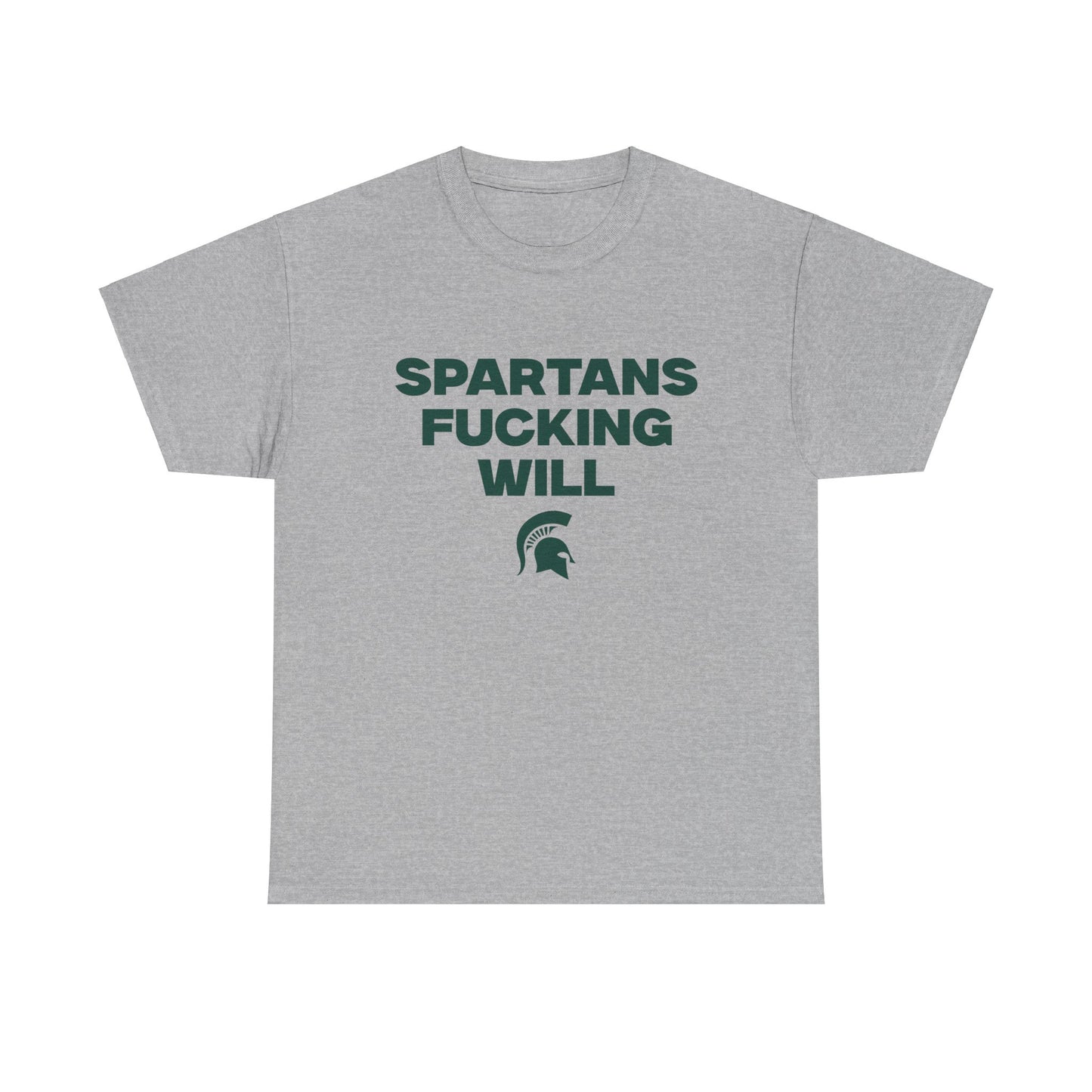 Spartans F***** Will Shirt