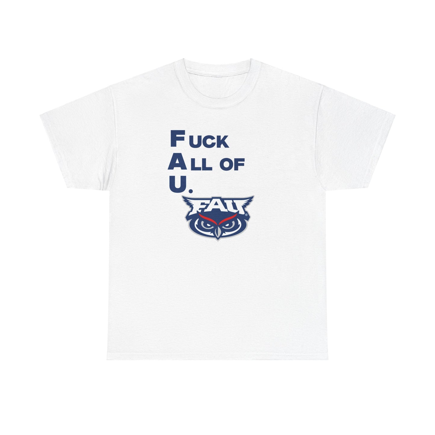 F*** All of U Shirt