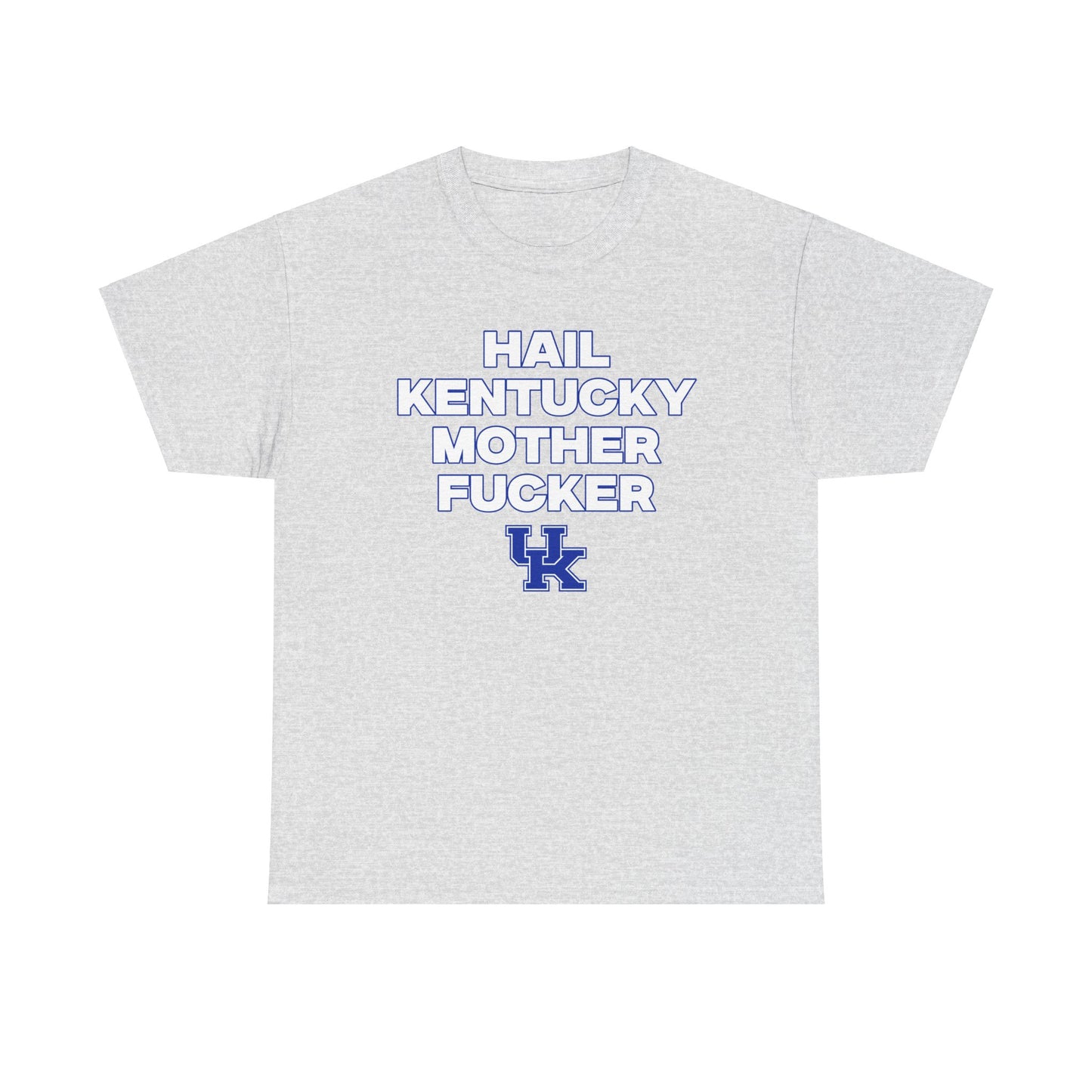 HAIL KENTUCKY MF Shirt