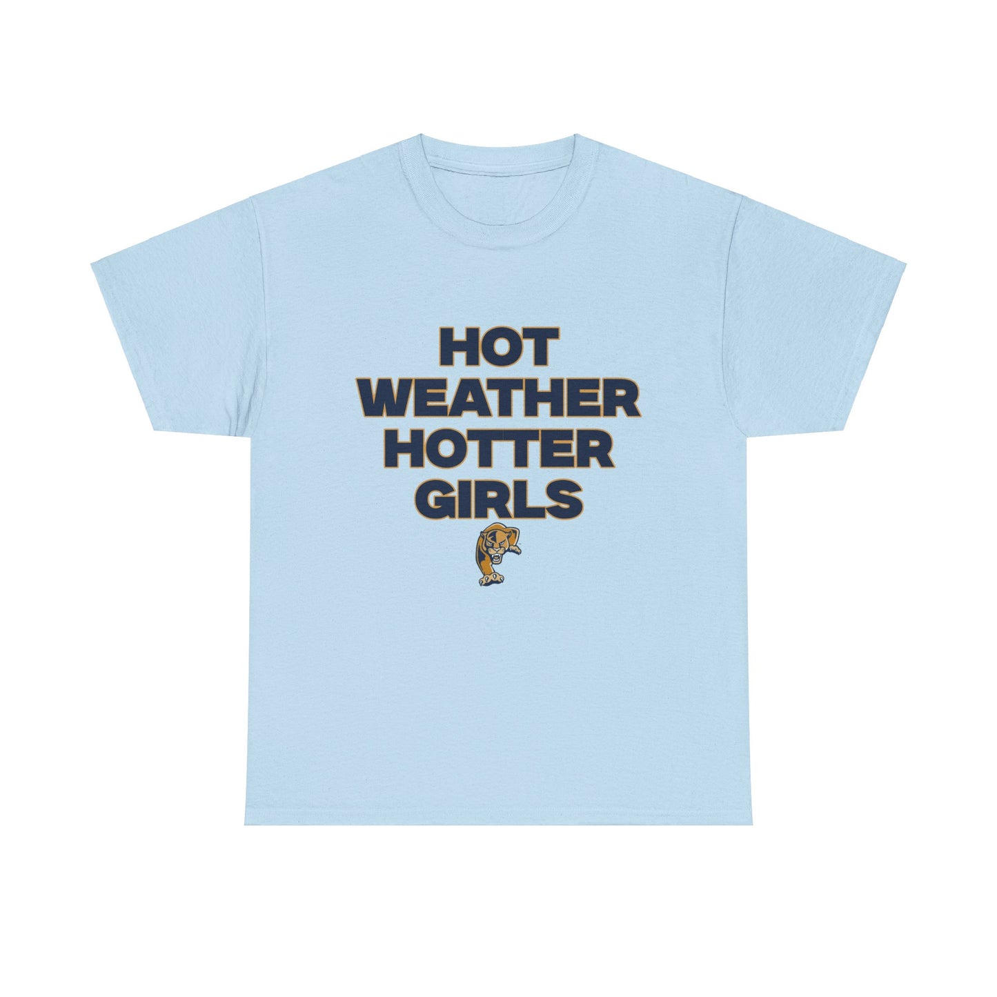 Hot weather hotter girls tee