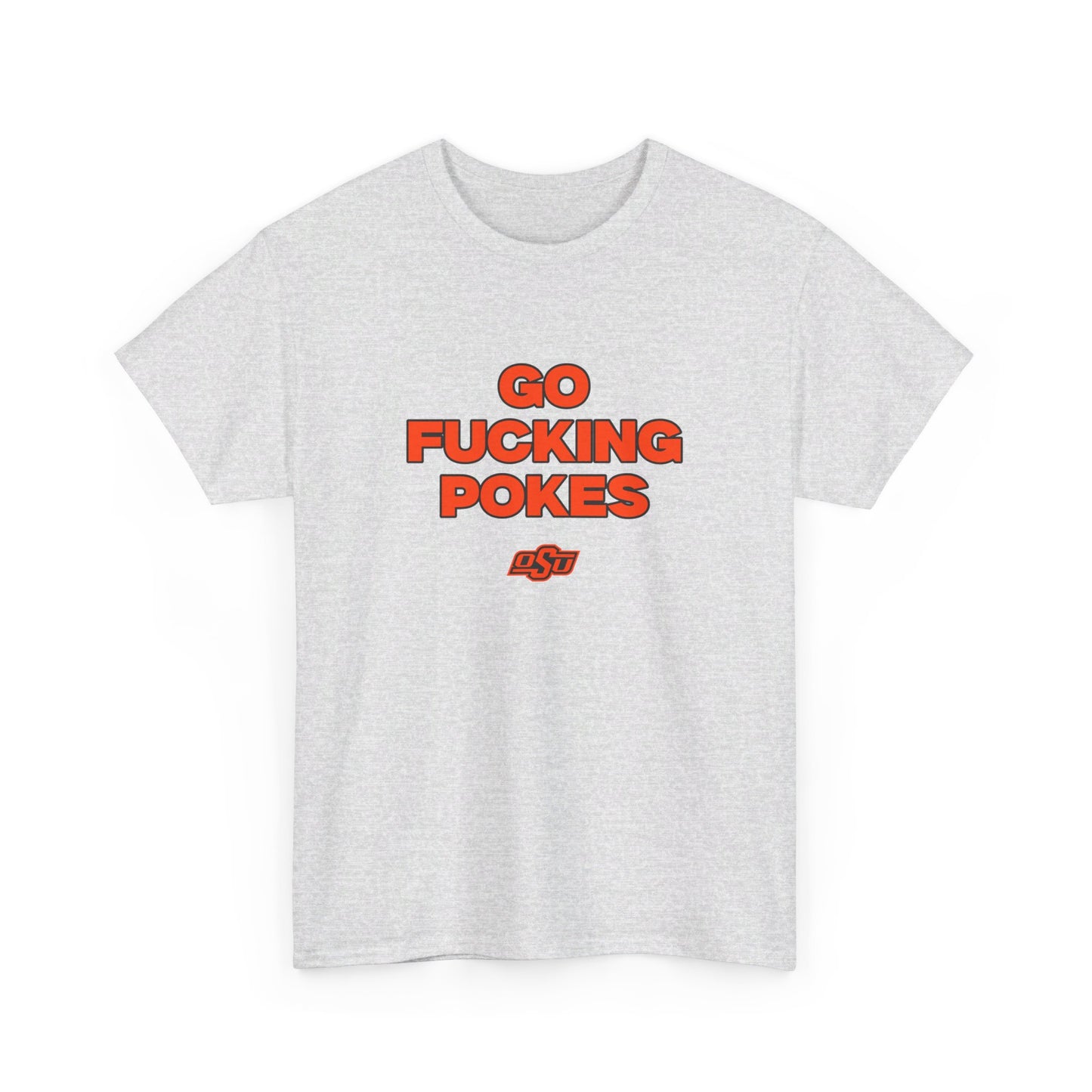 Go F***** Pokes Shirt