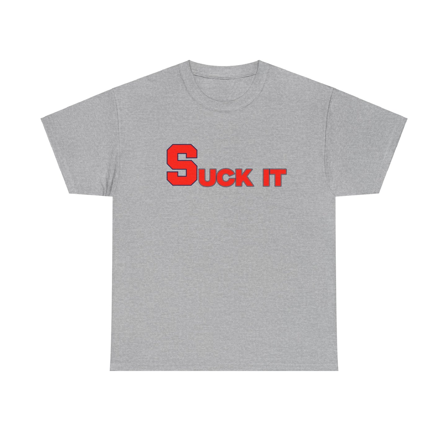 Suck It Shirt