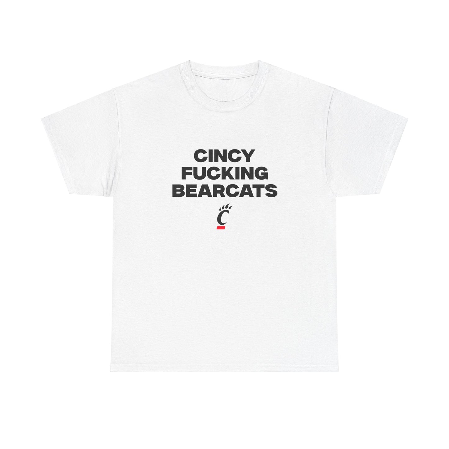 Cincy F***** Bearcats Shirt