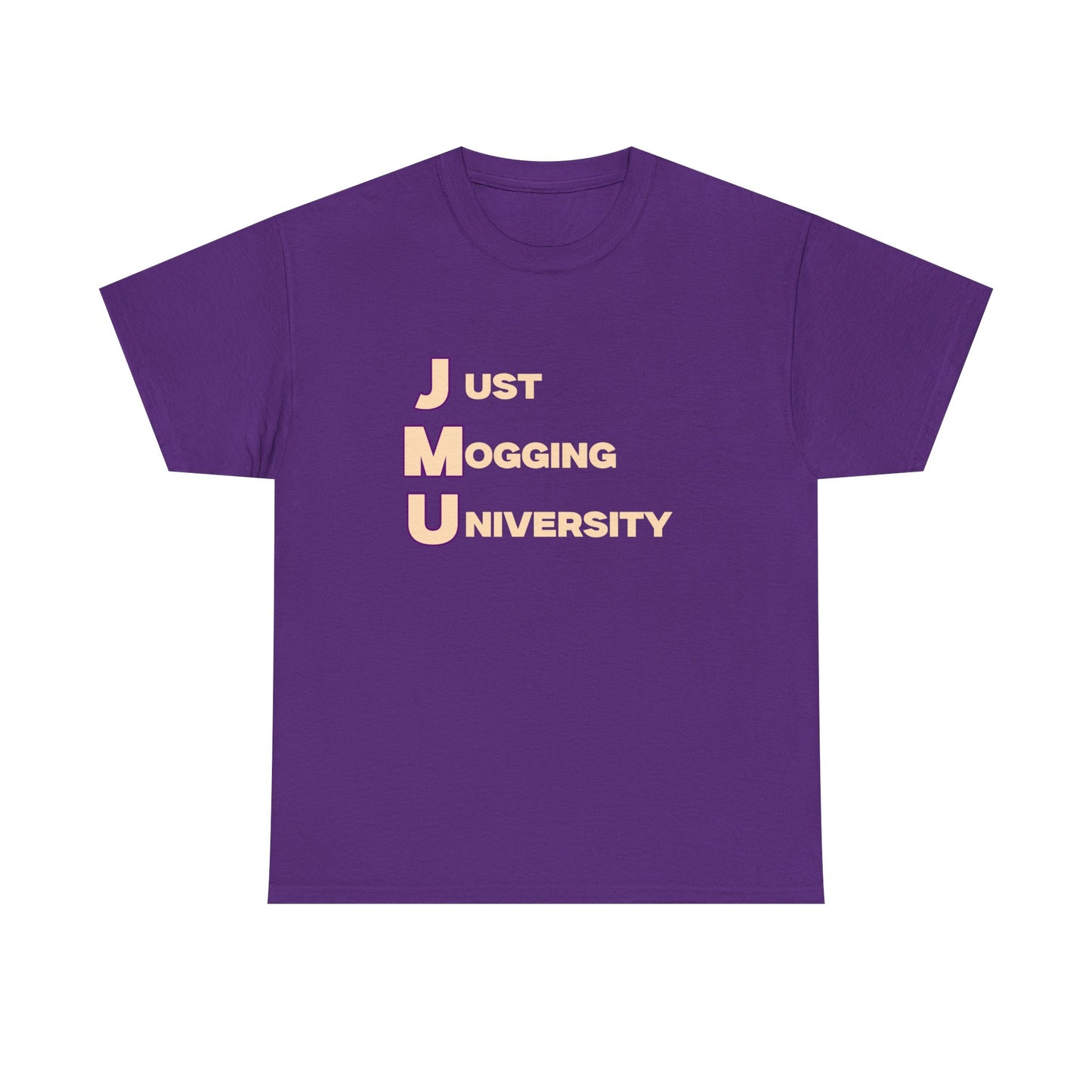 Just Mogging University T-shirt
