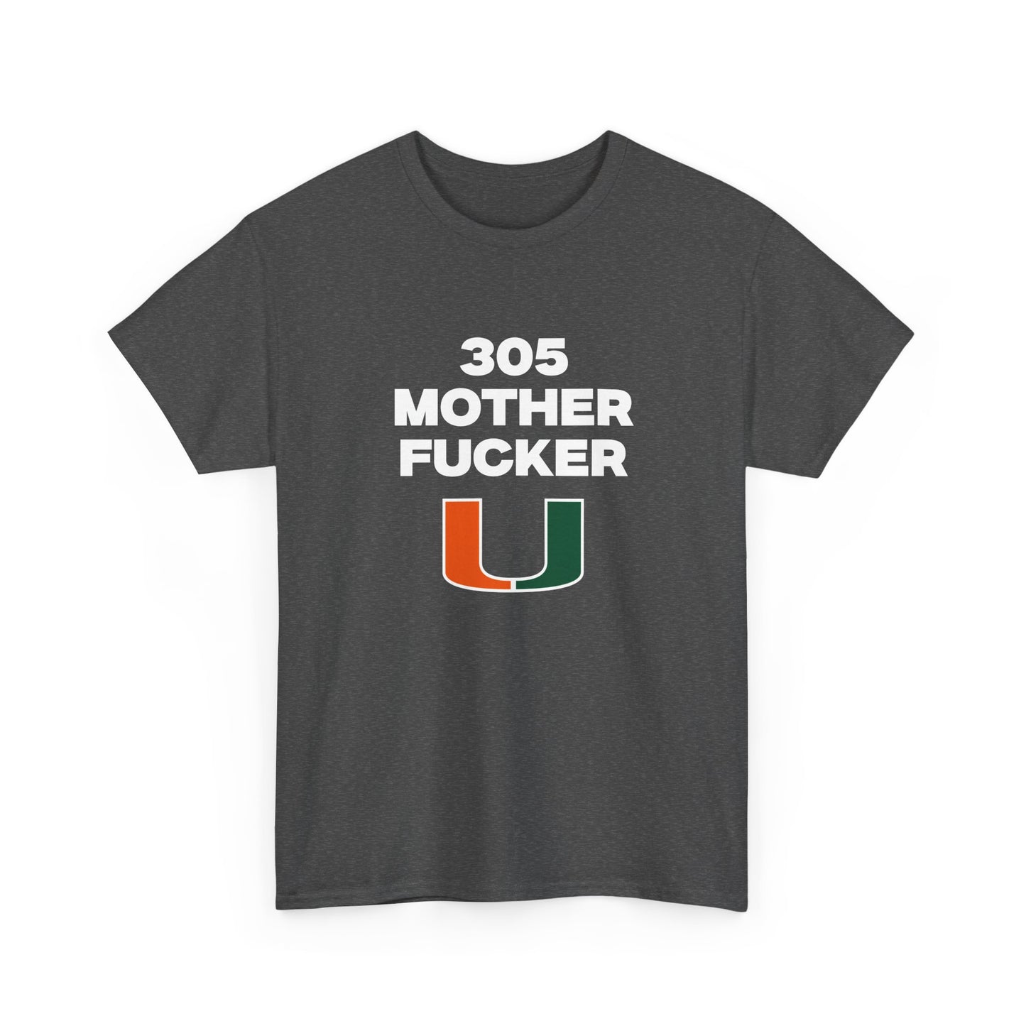 305 Mother F***** Shirt