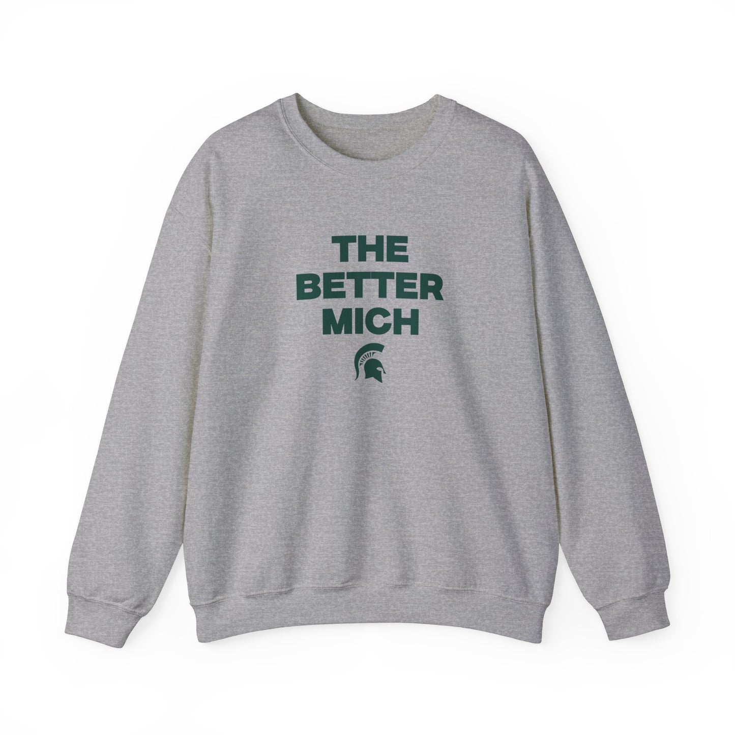 The better mich sweatshirt