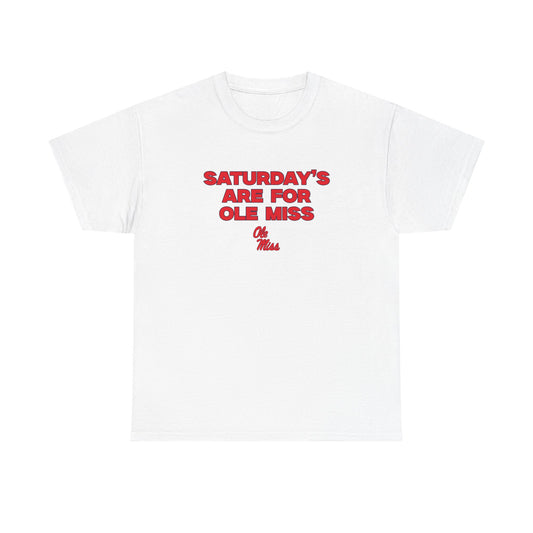 Saturdays are for Ole Miss Shirt