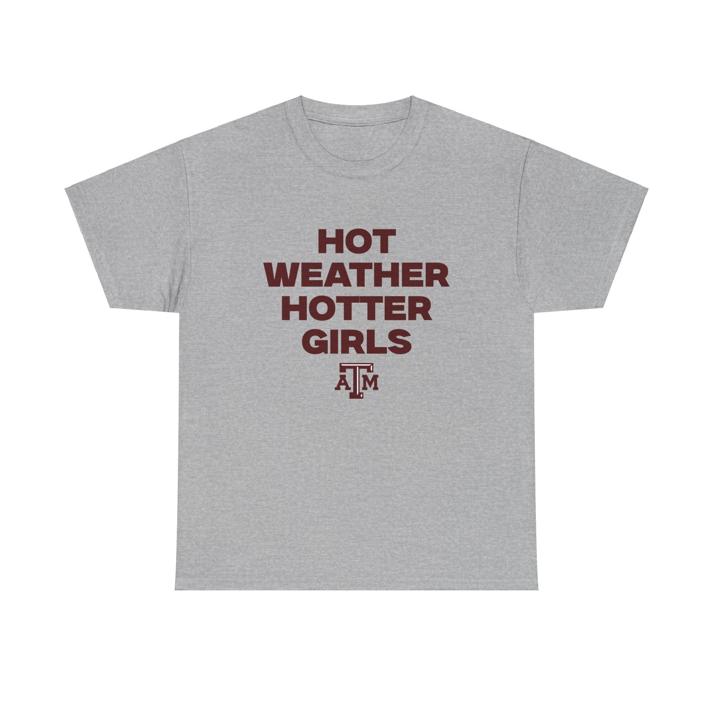 Hot weather hotter girls Shirt