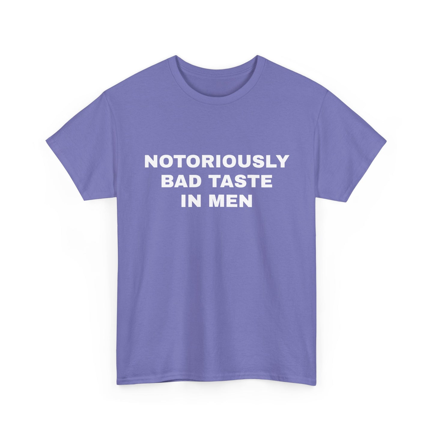 Bad taste in men T-shirt
