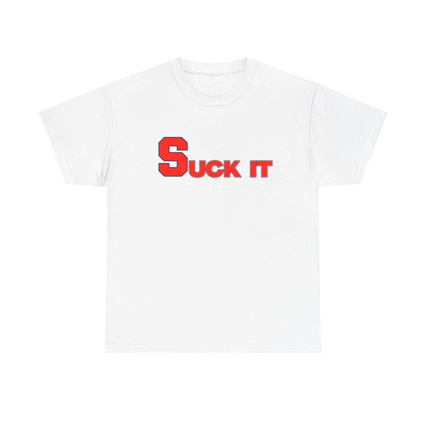 Suck It Shirt