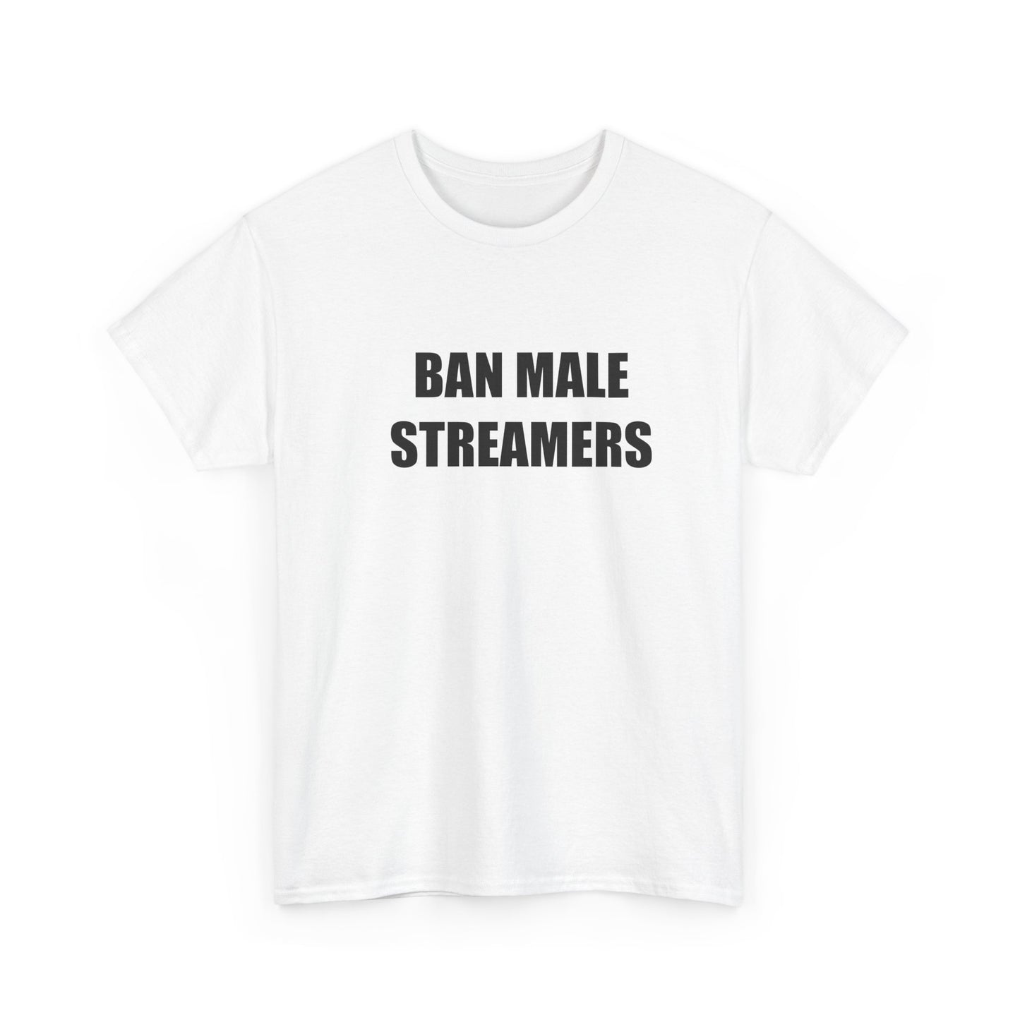 Ban Male Streamers T-shirt