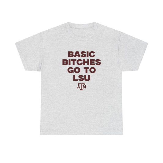 Basic B**** go to LSU Shirt