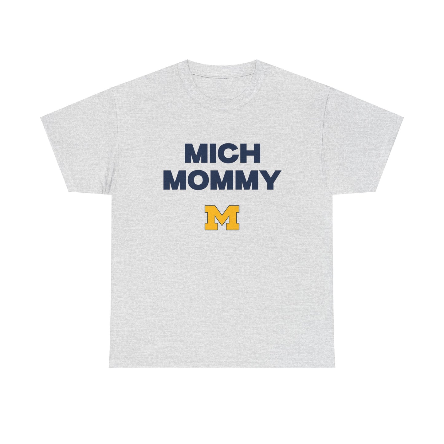 Mich Mommy Shirt